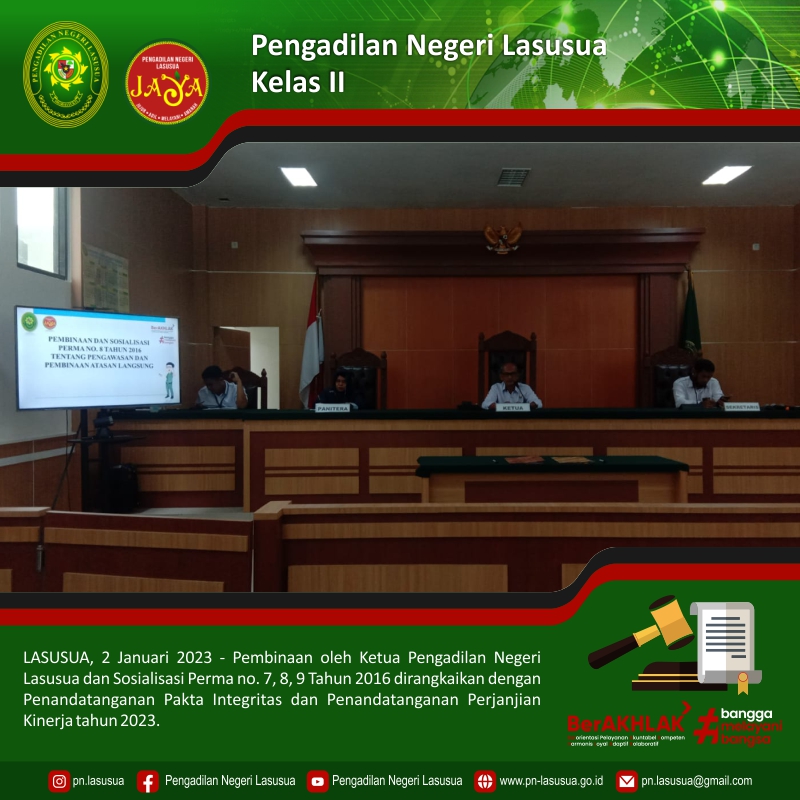 Pembinaan oleh Ketua Pengadilan Negeri Lasusua dan Sosialisasi Perma no. 7, 8, 9 Tahun 2016 dirangkaikan dengan Penandatanganan Pakta Integritas dan Penandatanganan Perjanjian Kinerja tahun 2023